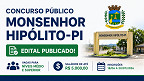 Concurso Monsenhor Hipólito-PI 2026: Edital publicado