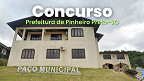 Prefeitura de Pinheiro Preto-SC tem concurso aberto; Salários de até R$ 13.160