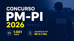 Concurso PM-PI 2026: Edital publicado com 1.001 vagas