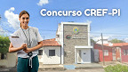 Concurso CREF-PI 2026: Sai edital com 190 vagas de níveis médio e superior