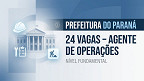 Prefeitura paranaense abre 24 vagas para Agente de Operações Prefeitura paranaense abre 24 vagas para Agente de Operações