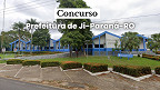 Concurso Ji-Paraná-RO divulga locais do 1º dia de provas; são 23 mil inscritos