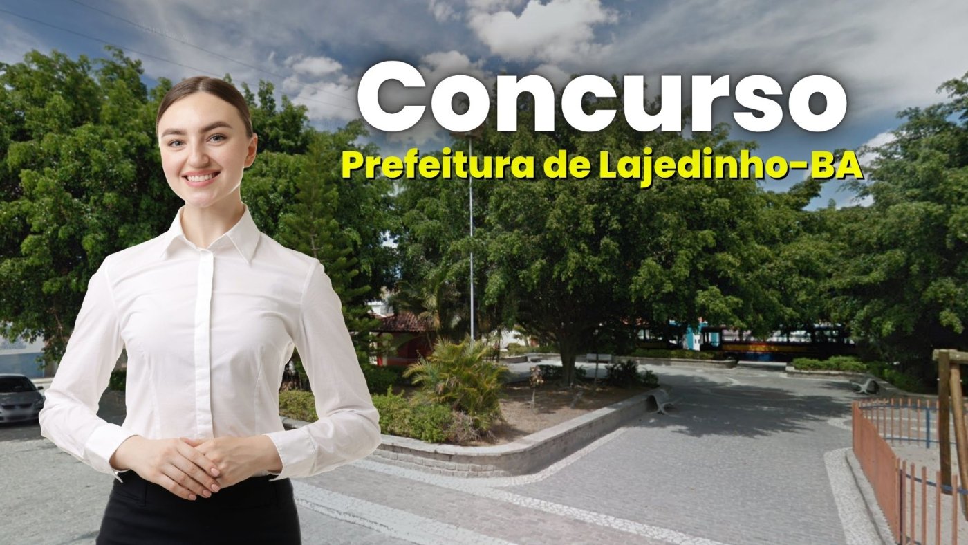 Concurso Lajedinho-BA 2026: editais abrem vagas de até R$ 15.910