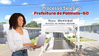 Prefeitura de Palmelo-GO abre vagas para Professores e Monitores