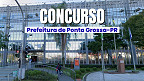Concurso Ponta Grossa-PR 2026: Prefeitura abre 3 editais de até R$ 17.027