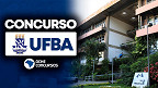 Concurso UFBA 2026 abre 37 vagas para Professores