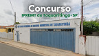 Concurso IPREMT de Taquaritinga-SP abre oportunidades de até R$ 4.695