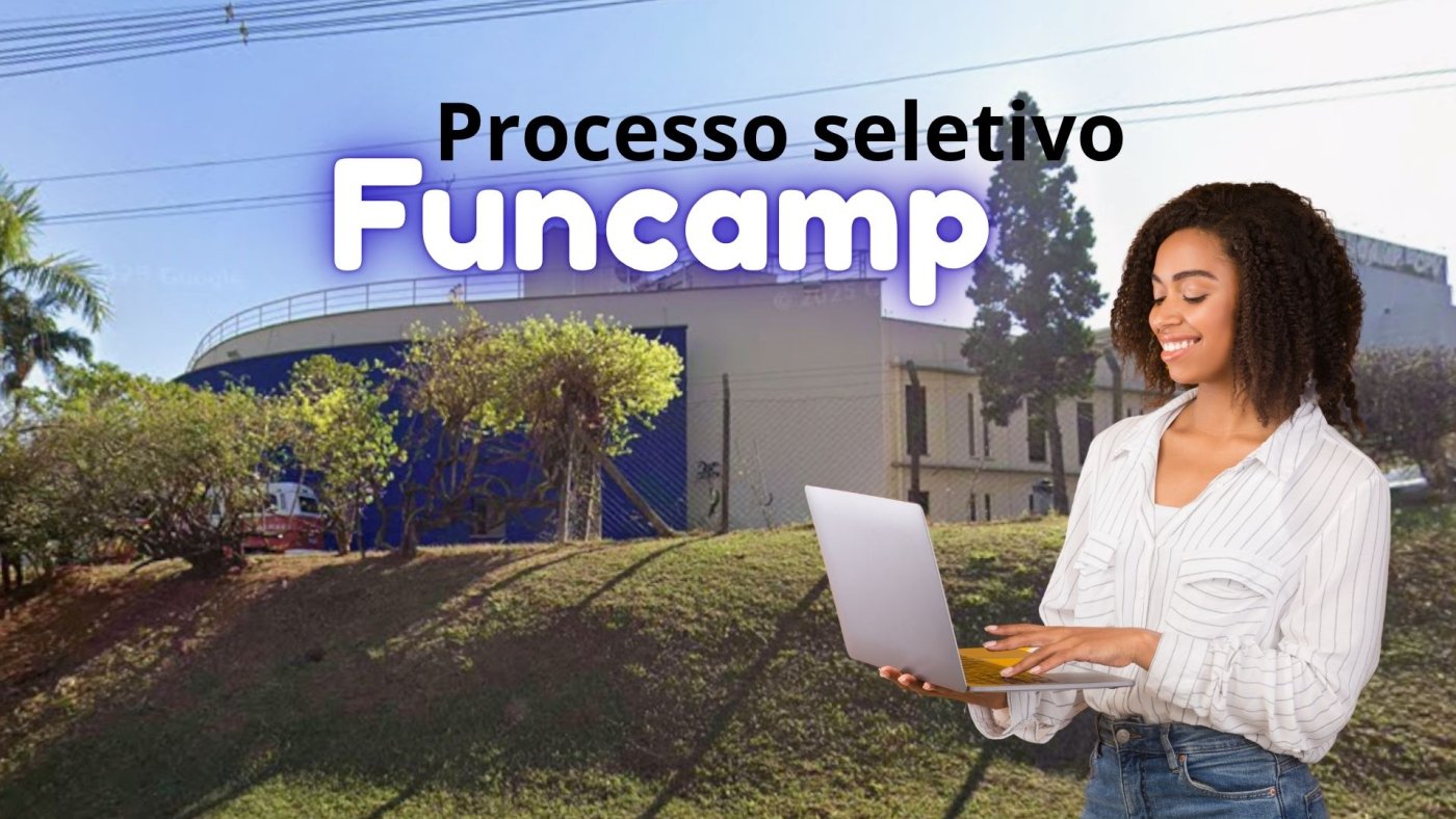 Processo Seletivo Funcamp-SP é aberto para Assistente Administrativo