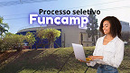 Processo Seletivo Funcamp-SP é aberto para Assistente Administrativo