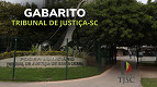 TJSC divulga gabarito das provas; veja quem passa e quando sai o resultado