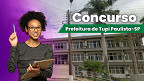 Prefeitura de Tupi Paulista-SP abre concurso público em 2026 Prefeitura de Tupi Paulista-SP abre concurso público em 2026