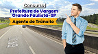 Prefeitura de Vargem Grande Paulista-SP abre concurso para Agente de Trânsito