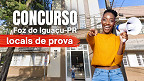 Concurso Foz do Iguaçu-PR: divulgados os locais de prova do domingo, 05