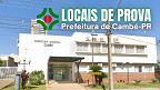 Prefeitura de Cambé-PR publica locais de prova do concurso nesta quarta, dia 1º Prefeitura de Cambé-PR publica locais de prova do concurso nesta quarta, dia 1º