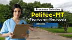 Edital Politec-MT 2026 para Técnico em Necropsia paga R$ 6,3 mil