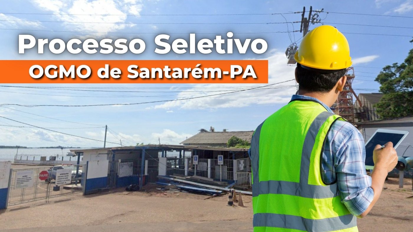 Processo Seletivo OGMO de Santarém-PA 2026 - Edital e Inscrição