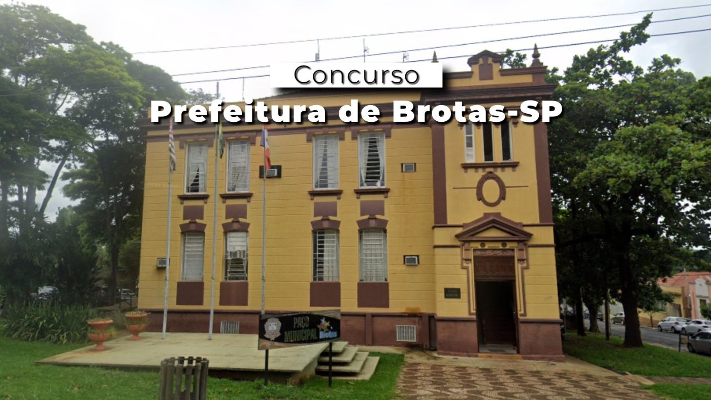 Concurso Prefeitura de Brotas-SP abre vagas de R$ 19.3 mil via edital 2026