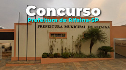 Prefeitura de Rifaina-SP abre concurso para Professores Prefeitura de Rifaina-SP abre concurso para Professores