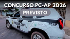 Concurso PC-AP 2026 define banca e edital com 295 vagas já pode sair