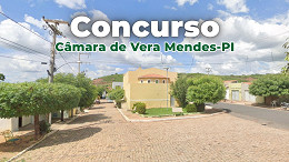 Câmara de Vera Mendes-PI abre concurso público para 3 cargos Câmara de Vera Mendes-PI abre concurso público para 3 cargos