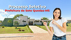 Prefeitura de Sete Quedas-MS abre seleção para cadastro de reserva Prefeitura de Sete Quedas-MS abre seleção para cadastro de reserva