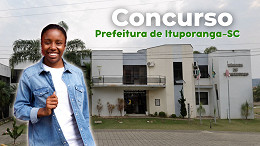 Concurso Prefeitura de Ituporanga-SC 2026: Saiu edital com vagas de até R$ 22.234 Concurso Prefeitura de Ituporanga-SC 2026: Saiu edital com vagas de até R$ 22.234