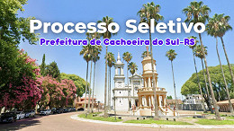 Prefeitura de Cachoeira do Sul-RS abre PSS para todos os níveis Prefeitura de Cachoeira do Sul-RS abre PSS para todos os níveis