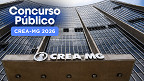 Concurso CREA MG 2026: Saiu edital com vagas de R$ 13.609 Concurso CREA MG 2026: Saiu edital com vagas de R$ 13.609