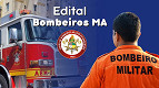 Concurso Bombeiros (CBM-MA) 2026 abre 800 vagas para Soldados