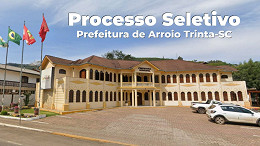 Prefeitura de Arroio Trinta-SC abre seleção para 3 cargos de níveis fundamental e superior
