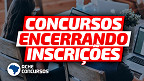 SEDES-DF e mais 20 concursos encerram inscrições hoje (13/07) SEDES-DF e mais 20 concursos encerram inscrições hoje (13/07)