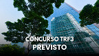 Concurso TRF-3 deve contratar banca ainda esse ano Concurso TRF-3 deve contratar banca ainda esse ano