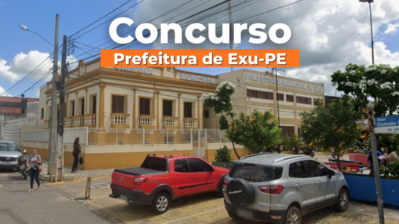 Concurso Exu-PE 2026: Edital tem 305 vagas de até R$ 15 mil
