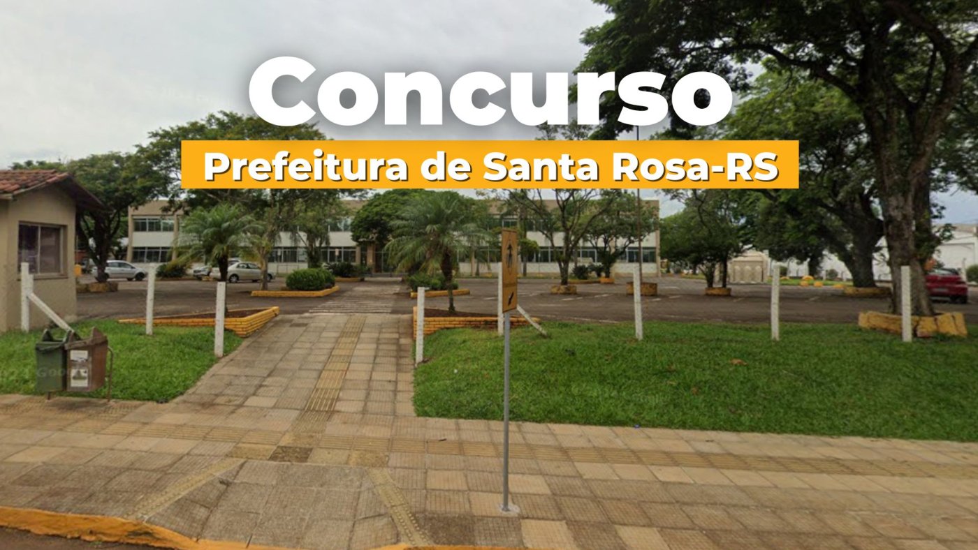 Concurso Prefeitura de Santa Rosa-RS 2026: Sai edital para Professor