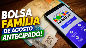 Bolsa Família de Agosto será antecipado em mais de 100 cidades - Divulgação