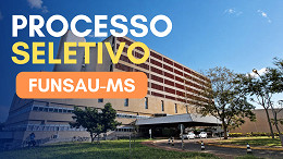 FUNSAU-MS abre processo seletivo com salários de R$ 7.142