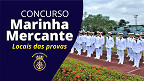 Marinha Mercante 2026: veja como consultar o local de prova, data e horário Marinha Mercante 2026: veja como consultar o local de prova, data e horário