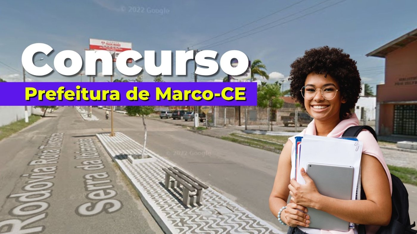 Concurso Marco-CE 2026: Prefeitura abre 238 vagas de até R$ 12.308