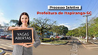 Prefeitura de Itapiranga-SC abre seleção para professores Prefeitura de Itapiranga-SC abre seleção para professores