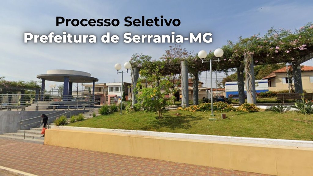 Prefeitura de Serrania-MG abre novo processo seletivo - Divulgação