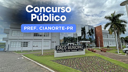 Concurso Cianorte-PR 2026: Prefeitura abre 68 vagas de todos os níveis Concurso Cianorte-PR 2026: Prefeitura abre 68 vagas de todos os níveis