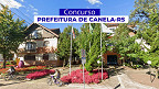 Concurso de Canela-RS 2026: Prefeitura abre 140 vagas