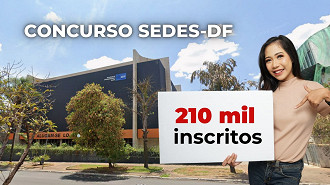 Concurso Sedes DF registra mais de 210 mil candidatos; veja a lista Concurso Sedes DF registra mais de 210 mil candidatos; veja a lista