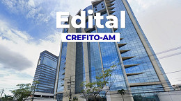 CREFITO-AM abre seletivo para Agente Fiscal e paga até R$ 7 mil CREFITO-AM abre seletivo para Agente Fiscal e paga até R$ 7 mil