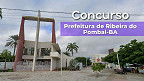 Concurso Prefeitura de Ribeira do Pombal-BA 2026: Sai edital com vagas de até R$ 2,2 mil