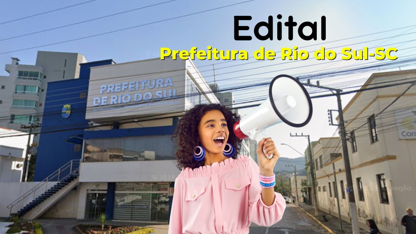 Prefeitura de Rio do Sul-SC abre vagas de até R$ 6.805