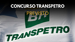 Concurso Transpetro tem nova etapa antes do edital; veja o que muda