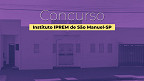 Instituto IPREM de São Manuel-SP abre concurso para Contador Instituto IPREM de São Manuel-SP abre concurso para Contador