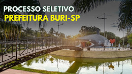 Prefeitura de Buri-SP abre seleção em três cargos de níveis fundamental e médio Prefeitura de Buri-SP abre seleção em três cargos de níveis fundamental e médio