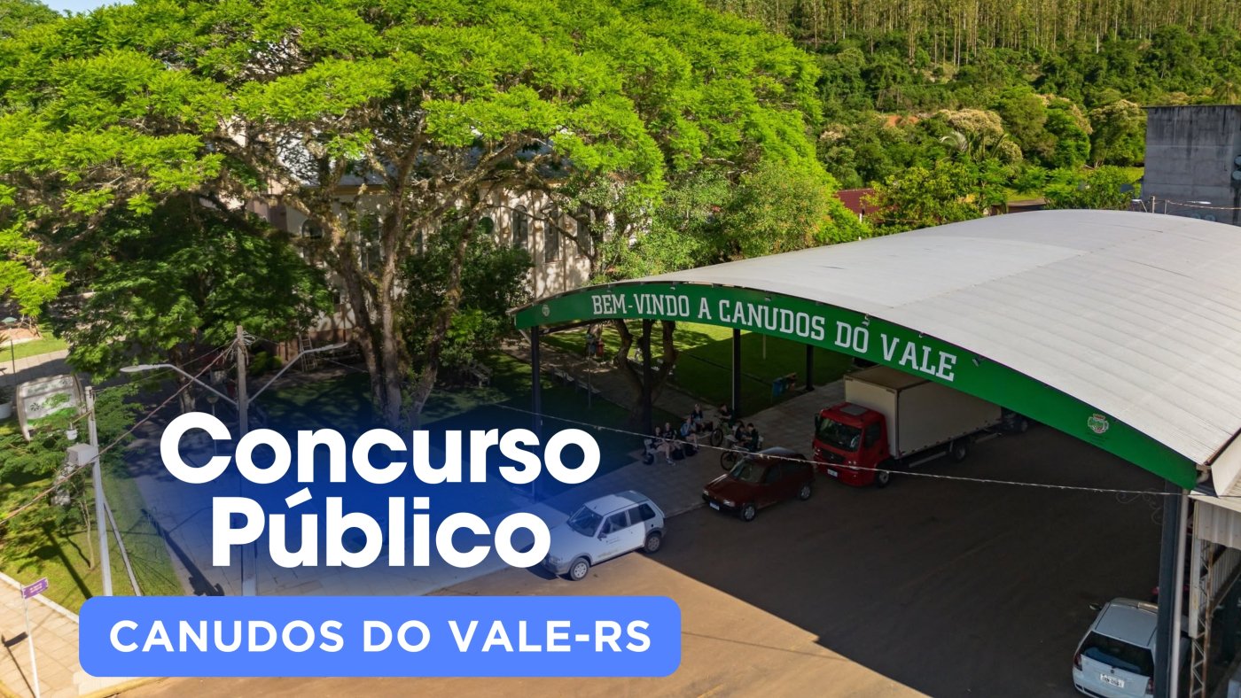 Concurso Canudos do Vale-RS 2026: Edital abre vagas de R$ 3.242